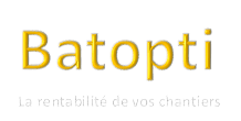 Batopti - La rentabilité de vos chantiers